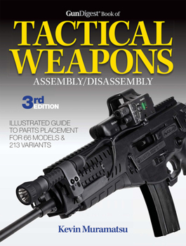 Paperback Gun Digest Book of Tactical Weapons Assembly/Disassembly, 3rd Ed. Book