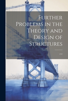 Paperback Further Problems in the Theory and Design of Structures Book