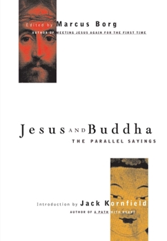 Paperback Jesus and Buddha: The Parallel Sayings Book
