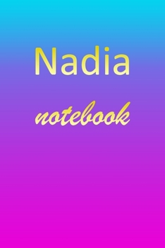 Paperback Nadia: Blank Notebook - Wide Ruled Lined Paper Notepad - Writing Pad Practice Journal - Custom Personalized First Name Initia Book