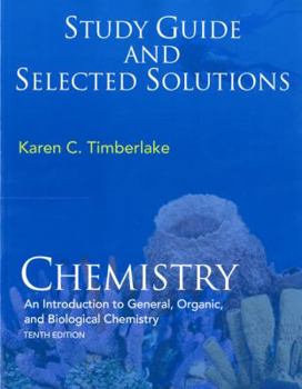 Paperback Study Guide with Selected Solutions for Chemistry: An Introduction to General, Organic, and Biological Chemistry Book