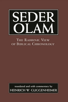 Hardcover Seder Olam: The Rabbinic View of Biblical Chronology Book