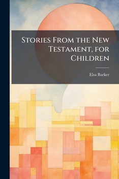 Paperback Stories From the New Testament, for Children Book