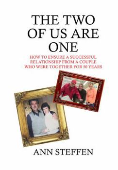 Paperback The Two of Us are One: How to Ensure a Successful Relationship from a Couple Who Were Together for 50 Years Book