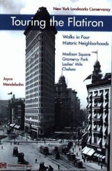 Paperback Touring the Flatiron District: Walks in Four Historic Districts Book