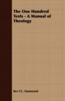 Paperback The One Hundred Texts - A Manual of Theology Book