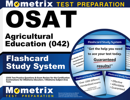 OSAT Agricultural Education (042) Flashcard Study System: CEOE Test Practice Questions & Exam Review for the Certification Examinations for Oklahoma Educators / Oklahoma Subject Area Tests (Cards)