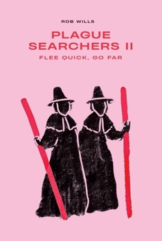 Paperback Plague Searchers: Flee Quick, Go Far: Volume II Book