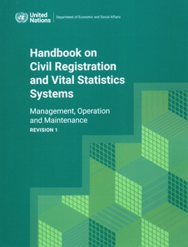 Paperback Handbook on Civil Registration and Vital Statistics Systems: Management, Operation and Maintenance, Revision 1 Book