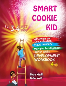 Paperback Smart Cookie Kid For 3-4 Year Olds Attention and Concentration Visual Memory Multiple Intelligences Motor Skills Book 4D [Large Print] Book