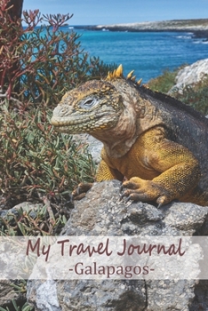 Paperback My Travel Journal Galapagos: Your travel diary to write in, fill out and style yourself Book