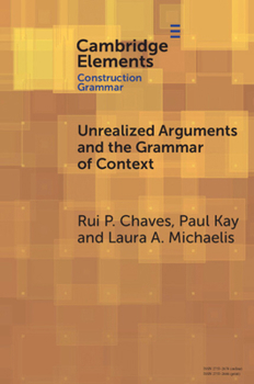 Paperback Unrealized Arguments and the Grammar of Context Book