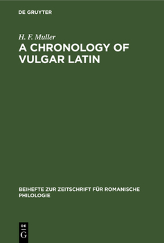 Hardcover A Chronology of Vulgar Latin Book