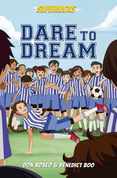 Paperback Superkicks: Dare to Dream Book