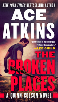 The Broken Places - Book #3 of the Quinn Colson