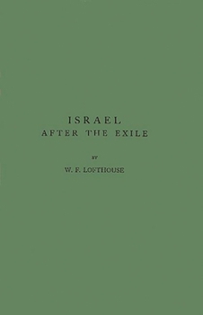 Hardcover Israel After the Exile: Sixth and Fifth Centuries Book
