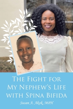 Paperback The Fight for My Nephew's Life with Spina Bifida Book