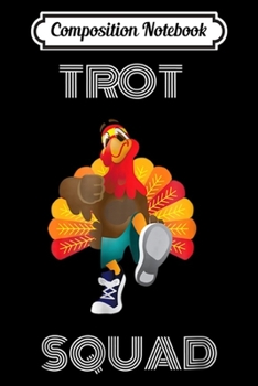 Composition Notebook: Turkey Trot Squad