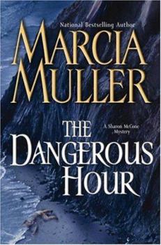 The Dangerous Hour - Book #22 of the Sharon McCone