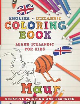 Paperback Coloring Book: English - Icelandic I Learn Icelandic for Kids I Creative Painting and Learning. Book