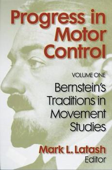 Paperback Progress in Motor Control Vol 1 Bernstein Trdntns in Movmnt Stdy Book