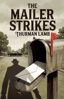 The Mailer Strikes (A Mike Stevens Mystery-Adventure)
