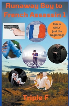 Paperback Runaway Boy to French Assassin 1 Book