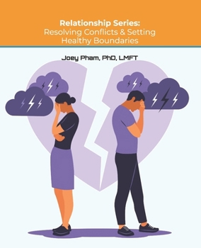 Relationship Series: Resolving Conflicts & Setting Healthy Boundaries