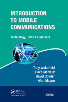 Paperback Introduction to Mobile Communications: Technology, Services, Markets Book