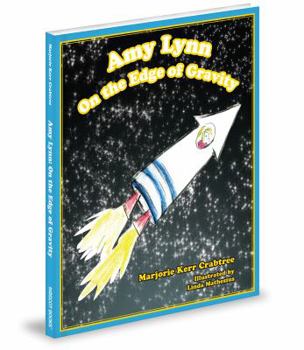 Hardcover Amy Lynn on the Edge of Gravity Book