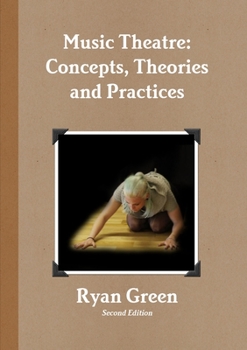 Paperback Music Theatre: Concepts, Theories and Practices Book