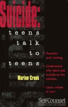 Paperback Suicide: Teens Talk to Teens (Self-Counsel) Book