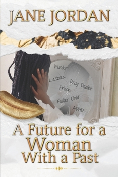 Paperback A Future for a Woman With a Past Book
