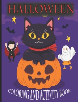 Paperback halloween coloring and activity book: happy halloween coloring & activity book for toddler Book