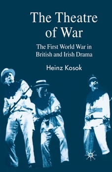 Paperback The Theatre of War: The First World War in British and Irish Drama Book