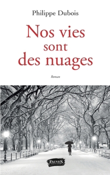 Paperback Nos vies sont des nuages [French] Book