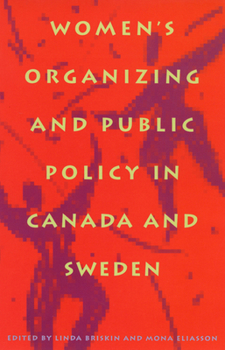 Paperback Women's Organizing and Public Policy in Canada and Sweden Book