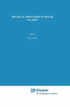 Paperback Physical Processes in Solar Flares Book