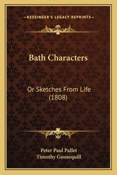Paperback Bath Characters: Or Sketches From Life (1808) Book