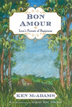 Hardcover Bon Amour: Love's Pursuit of Happiness Book