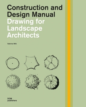 Hardcover Drawing for Landscape Architects: Construction and Design Manual Book