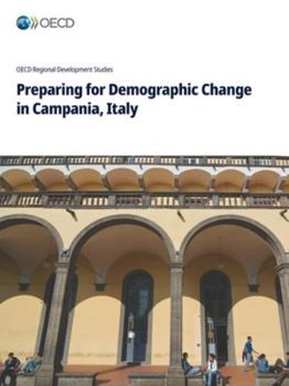Paperback Preparing for Demographic Change in Campania, Italy Book