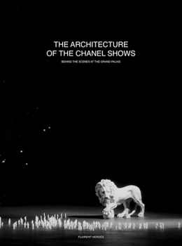 The Architecture of the Chanel Shows