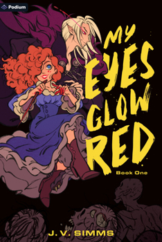 My Eyes Glow Red: A Vampire Litrpg