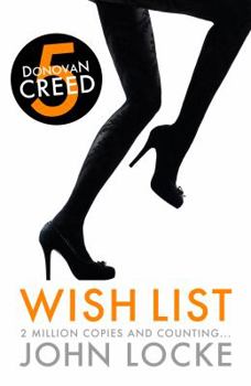Wish List (Donovan Creed, #5) - Book #5 of the Donovan Creed