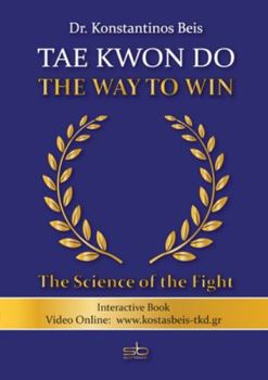 Paperback Tae Kwon Do - The Way to Win Book