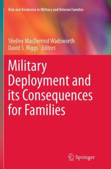 Paperback Military Deployment and Its Consequences for Families Book