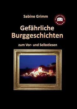 Paperback Gefährliche Burggeschichten: zum Vor- und Selbstlesen [German] Book