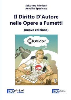 Paperback Il Diritto d'Autore nelle Opere a Fumetti (nuova edizione) [Italian] Book