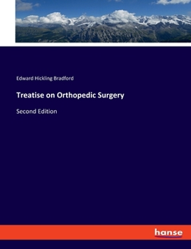 Paperback Treatise on Orthopedic Surgery: Second Edition Book